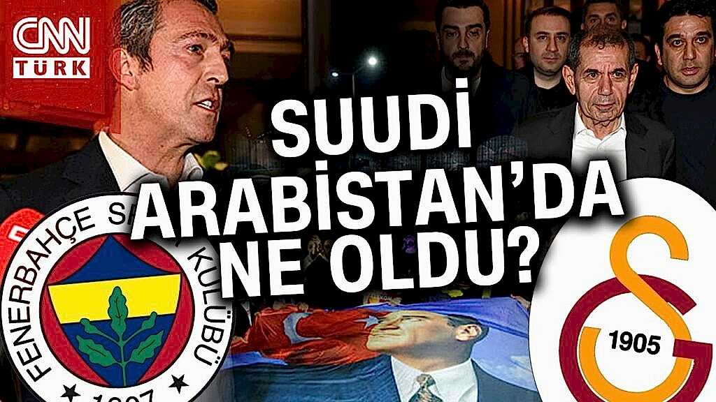 Spor futbol hukuk sözleşme tahkim avukat arabulucu uyuşmazlık maça çıkmayan takımların Suudi Arabistan Fenerbahçe Galatasaray Riyad Ali Koç