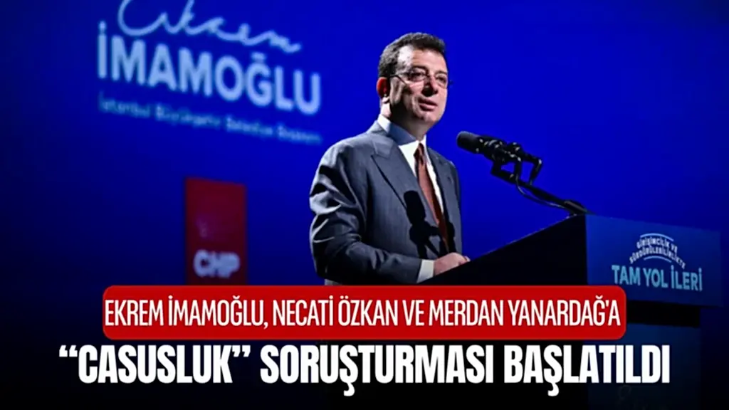 Siyasal Casusluk Suçu Cezası Ekrem İmamoğlu Olayı İddia Güncel Soruşturma Casus Dijital Araçlar İçtihatlar Hukuk Devleti İlkesi Avukat Hukuk