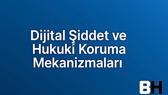 Sosyal medya hakaret şantaj ifşa dijital şiddet türleri yasal çerçeve mağdur ceza tazminat erişim engelleme hak hukuk bürosu avukat danışman