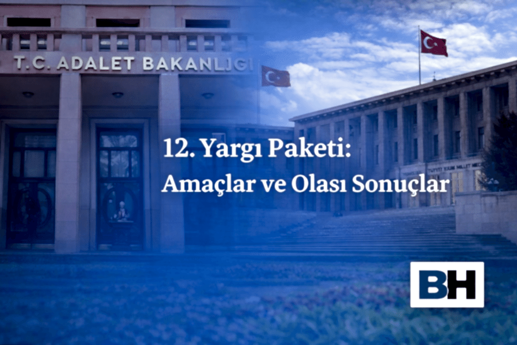 12. Yargı Paketi Adalet Bakanı Amaç Olası Sonuç Yargılama Etkinlik Hız Yeni Düzenleme Noter yardımcısı makul süre usul avukat Hukuk Bürosu